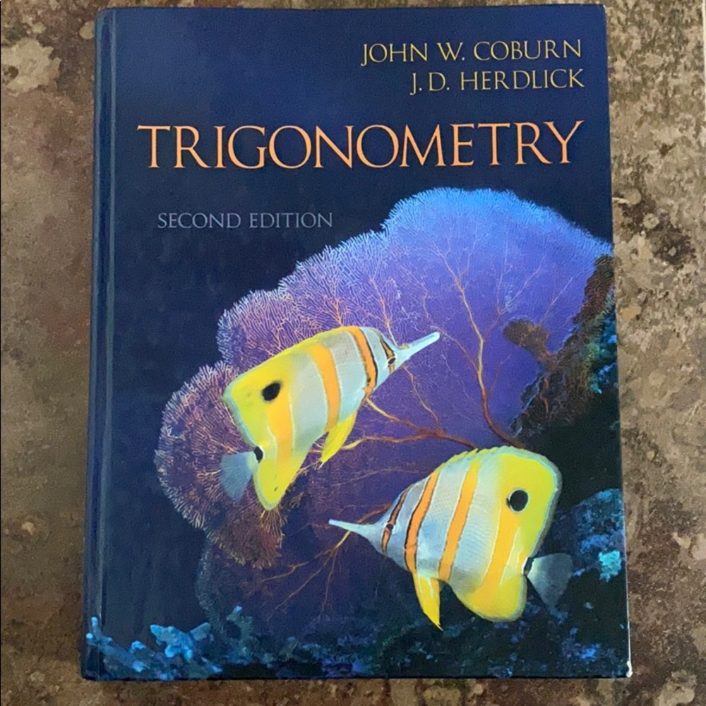 Trigonometry by John W. Coburn and J.D. Herdlick